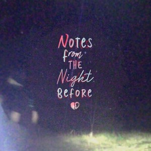 Notes from the Night Before (Explicit)