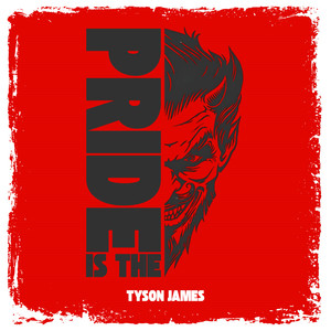 Pride is the Devil