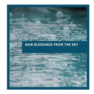 Rain Blessings From the Sky