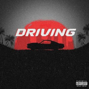 DRIVING (Explicit)