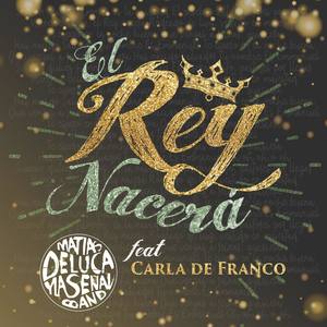 El Rey Nacerá (feat. Carla de Franco) [Explicit]