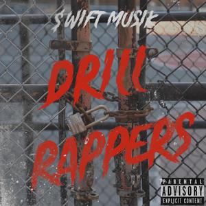 Drill Rappers (Explicit)