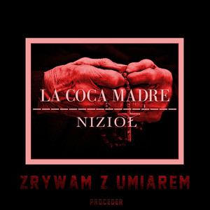 LACOCAMADRE - Zrywam z umiarem