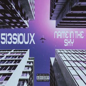 Name in the Sky (Explicit)