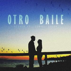 Otro Baile (feat. Ismael Soler)