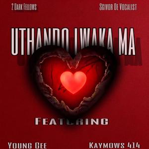 Thando Lwaka Mama (feat. Sgivorr De Vocalist, Young Gee Rsa & Kaymow S 414)