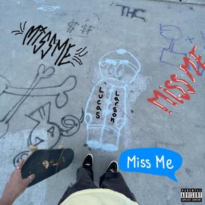 Miss Me (Explicit)