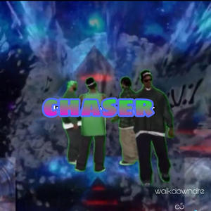 chaser (feat. c5) [Explicit]
