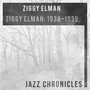 Ziggy Elman: 1938-1939(Live)