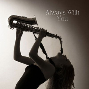 Always With You