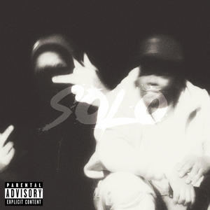 SOLO(feat. Whoodie) (Explicit)