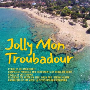 Jolly Mon Troubadour (feat. Chet Brown & Joe Mixon)