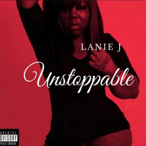 Unstoppable (Explicit)