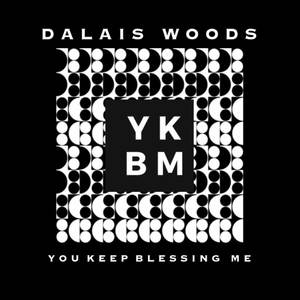 You Keep Blessing Me