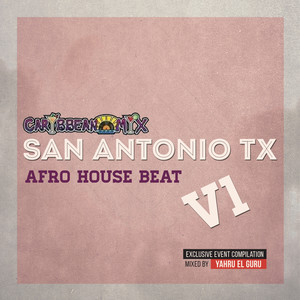 Caribbean Mix V1: San Antonio TX (Afro House Beat)