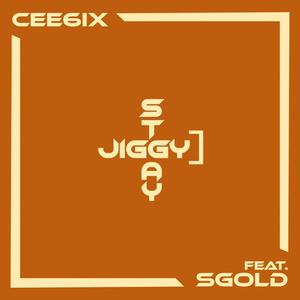 StayJiggy (feat. Sgold)