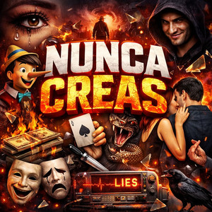 NUNCA CREAS (Explicit)