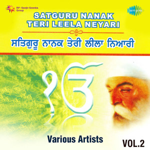 Satguru Nanak Teri Leela Neyari Vol.2