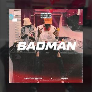 Badman (feat. Zeeno) (Explicit)