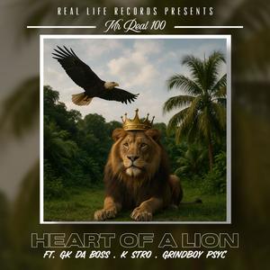Heart Of A Lion (feat. GK Da Boss, K Stro & Grindboy Psyc)