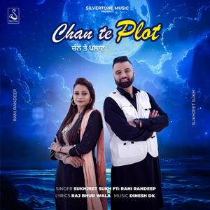 Chan Te Plot (feat. Rani Randeep)