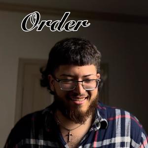 Order (feat. Benitokes) [Explicit]