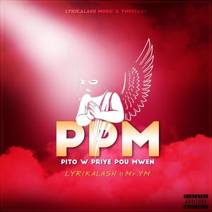 PPM (Pitow Priye Pou Mwen) (feat. Mr YM)