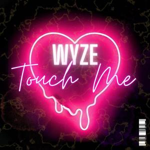 Touch Me (Explicit)
