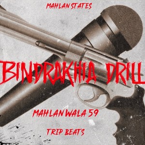 Bindrakhia Drill