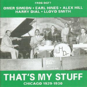 Thats My Stuff - Chicago 1929-1930