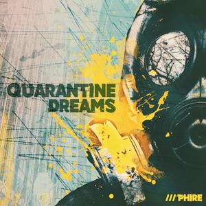 Quarantine Dreams