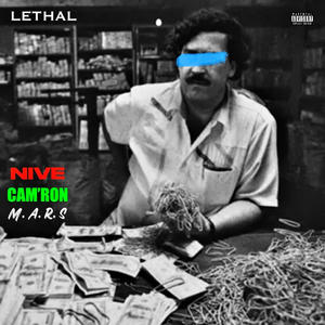 LETHAL (feat. CAM’RON & M. A. R. S money always requires sacrifice) [Explicit]