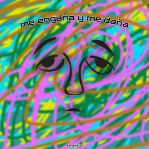 Me Engaña y Me Daña (Explicit)