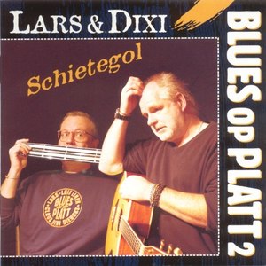 Lars & Dixi - Blues Op Platt 2 - Schietegol