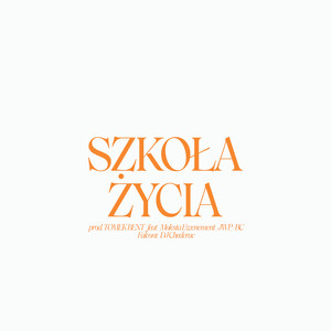 Szkoła Życia (Explicit)