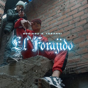 El Forajido (Explicit)