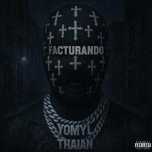 Facturando (feat. Thaian) (Explicit)