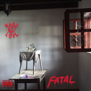 Fatal (Explicit)