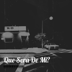 Que Sera De Mi? (Explicit)