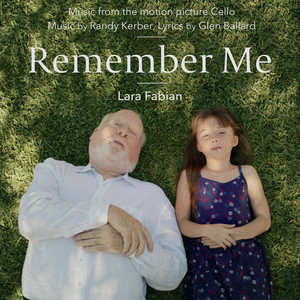 Remember Me (Music From The Motion Picture "Cello")