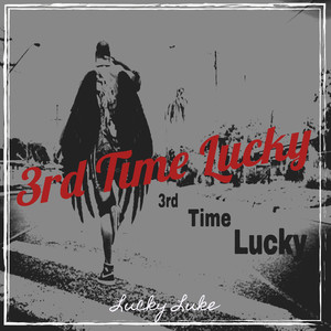 3rd Time Lucky (Explicit)