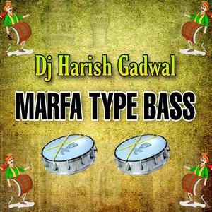 MARFA TYPE BASS