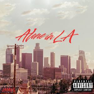 ALONE IN LA (Explicit)