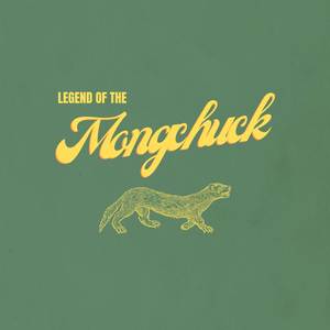 Legend of the Mongchuck (Explicit)