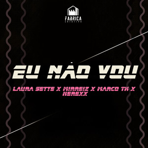 Eu Não Vou (Explicit)