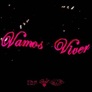 VAMOS VIVER (Explicit)