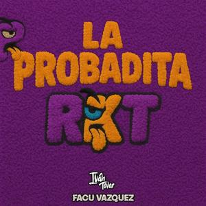 La Probadita Rkt (feat. Facu Vazquez)