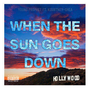 When the Sun Goes Down (Explicit)