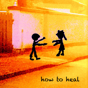 How to Heal (Rye-Version)