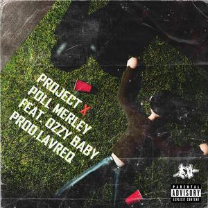 PROJECTX (feat. Ozzy Baby) (Explicit)